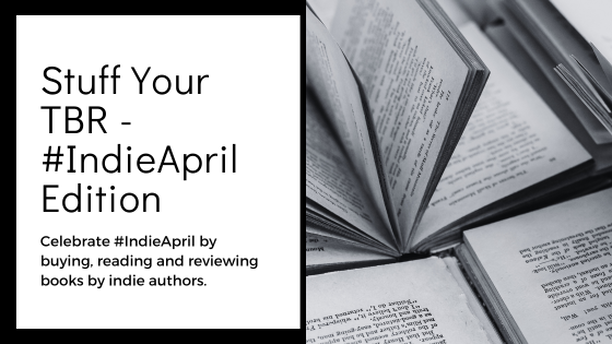 Stuff Your TBR - #IndieApril Edition